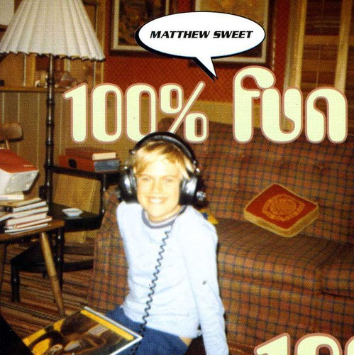 Sweet, Matthew: 100% Fun