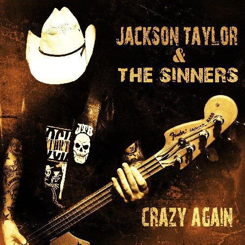 Taylor, Jackson & Sinners: Crazy Again