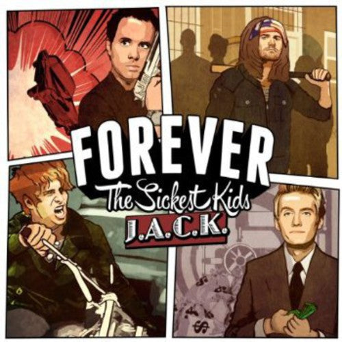 Forever the Sickest Kids: J.A.C.K