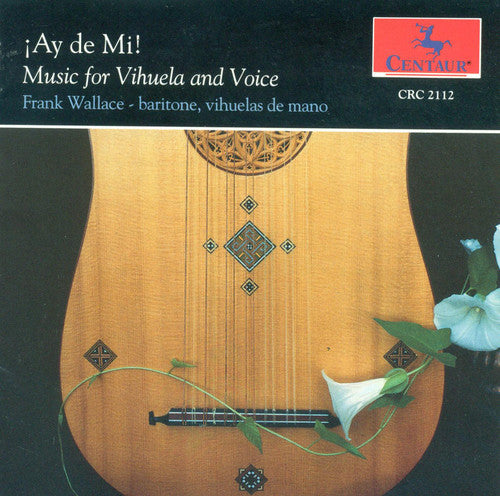 Alonso / Narvaez / Wallace, Frank: Music for Vihuela & Voice