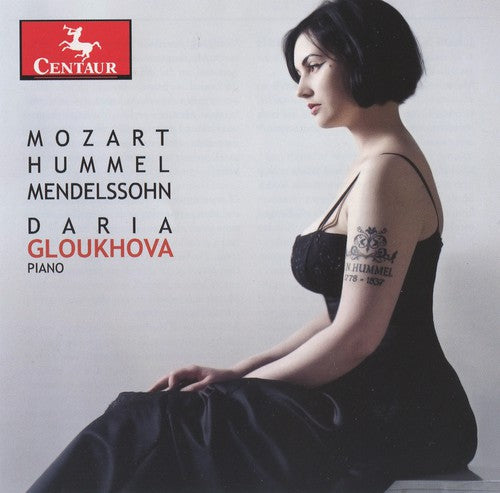 Gloukhova / Mozart / Hummel / Mendelssohn: Piano Music