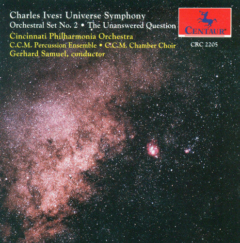 Ives / Cinn Phil, Samuel / Ccm Percussion Ens: Universe Symph / Orch Set #2 / Unanswered Question