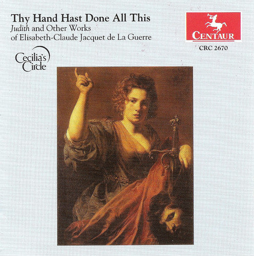 Jacquet De La Guerre / Youngdahi / Andrijeski: Thy Hand Hast Done All This