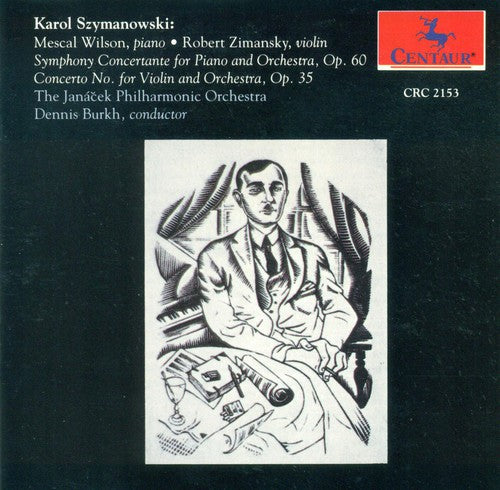 Szymanowski / Burkh / Janacek Philharmonic: Symphony Concertante