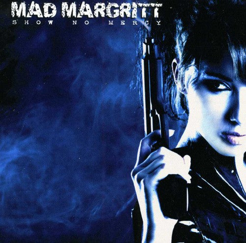 Mad Margritt: Show No Mercy