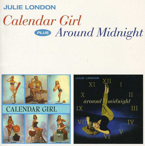 London, Julie: Calendar Girl / Around Midnight