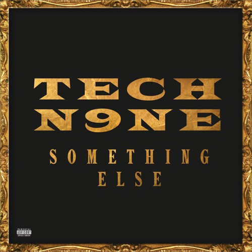 Tech N9ne: Something Else