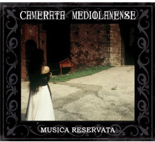 Camerata Mediolanense: Musica Reservata