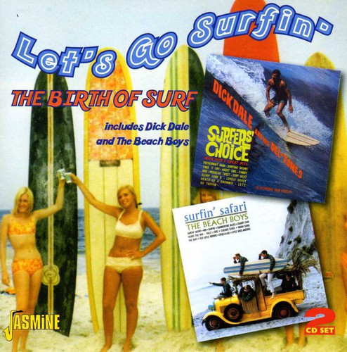 Let's Go Surfin: The Birth of Surf / Various: Let's Go Surfin: The Birth of Surf / Various