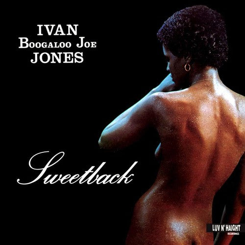 Jones, Boogaloo Joe Ivan: Sweetback