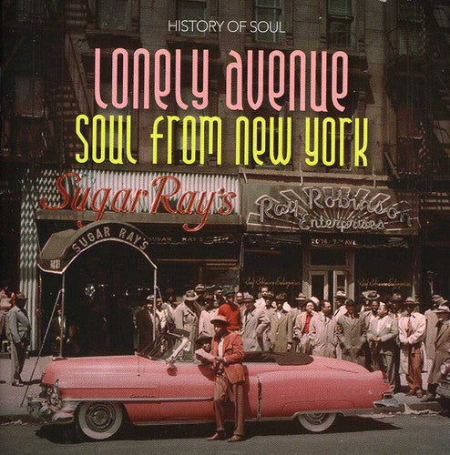 Lonely Avenue: Soul From New York 55-1962: Lonely Avenue: Soul from New York 55-1962