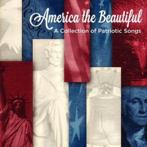 Smith / United States Air Force Band: America the Beautiful: A Collection of Patriotic