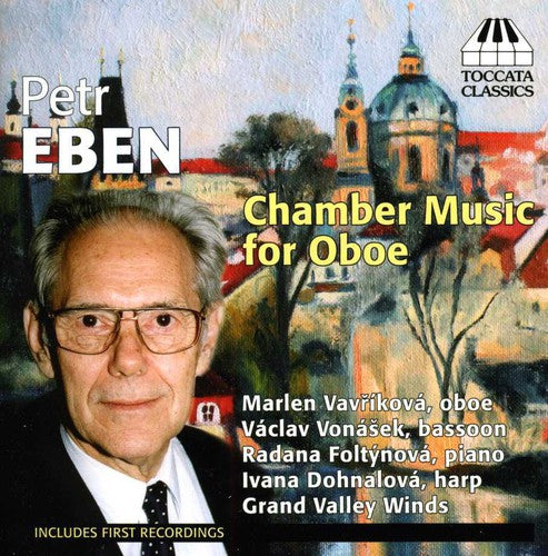 Eben / Dohnalova / Vonasek / Grand Valley Winds: Chamber Music for Oboe