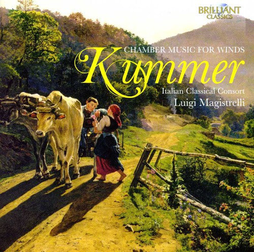 Kummer / Magistrelli / Italian Classical Consort: Chamber Music for Winds