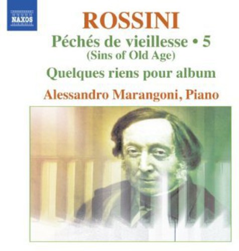 Rossini / Marangoni: Complete Piano Music 5