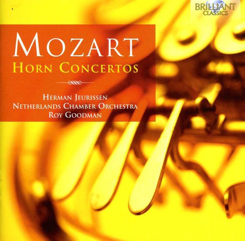 Mozart / Jeurissen / Goodman: Horn Concertos