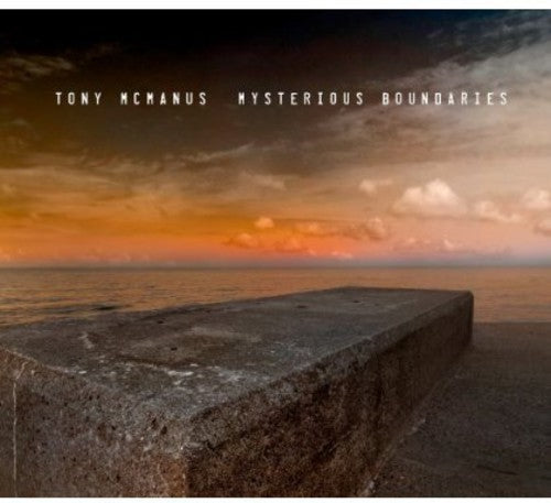 McManus, Tony: Mysterious Boundaries
