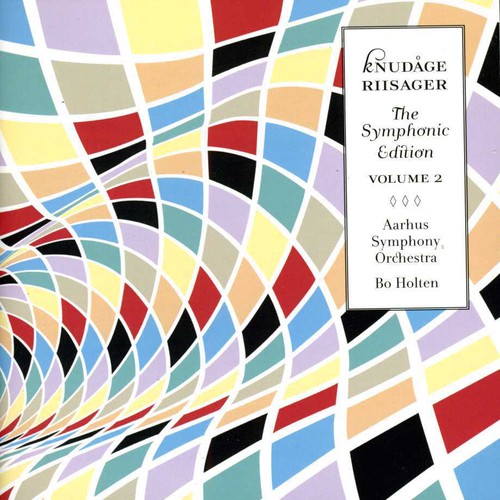 Riisager / Aarhus Sym Orch / Holten: Symphonic Edition 2
