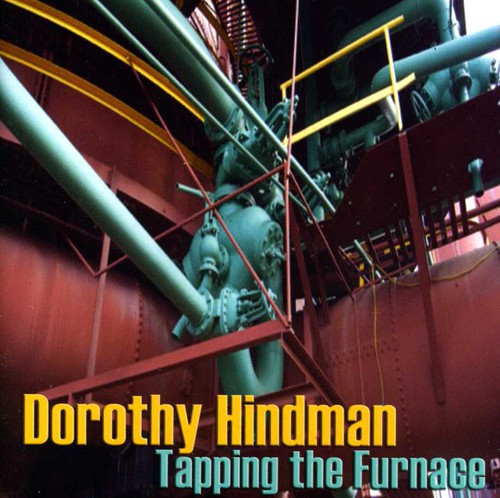 Hindman / Dorothy Hindman: Tapping the Furnace