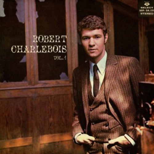 Charlebois, Robert: Vol. 1