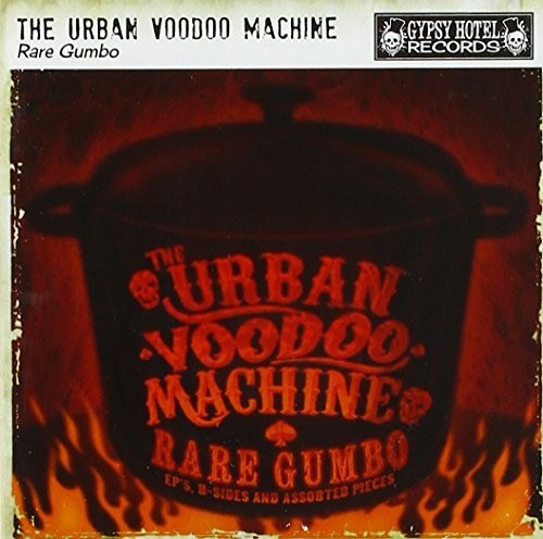 Urban Voodoo Machine: Rare Gumbo