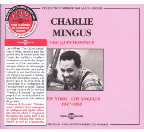 Mingus, Charles & the Quintessence: New York-Los Angeles 1947-60