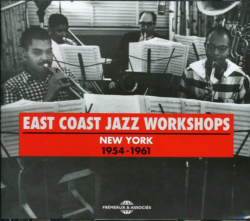 East Coast Jazz Workshops: New York 1954-61