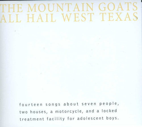 Mountain Goats: All Hail West Texas