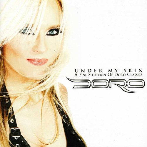 Doro: Under My Skin: Fine Selection of Doro Classics