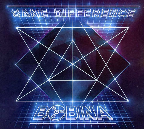 Bobina: Same Difference