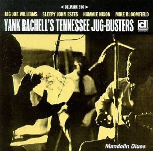 Rachell, Yank / Tennessee Jug Busters: Mandolin Blues