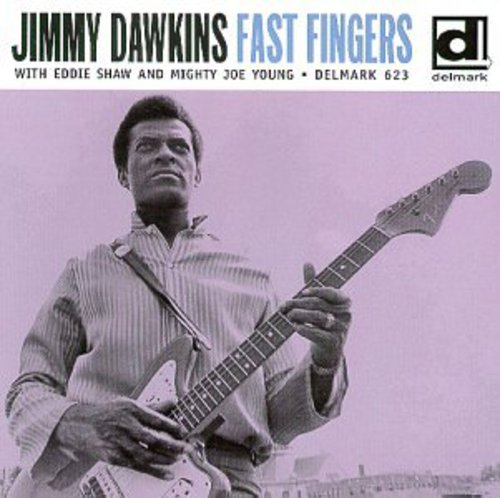 Dawkins, Jimmy: Fast Fingers