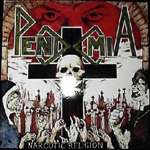 Pendemia: Narcotic Religion
