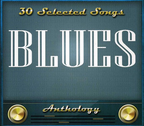 Blues:30 Selected Songs / Var: Blues:30 Selected Songs / Various