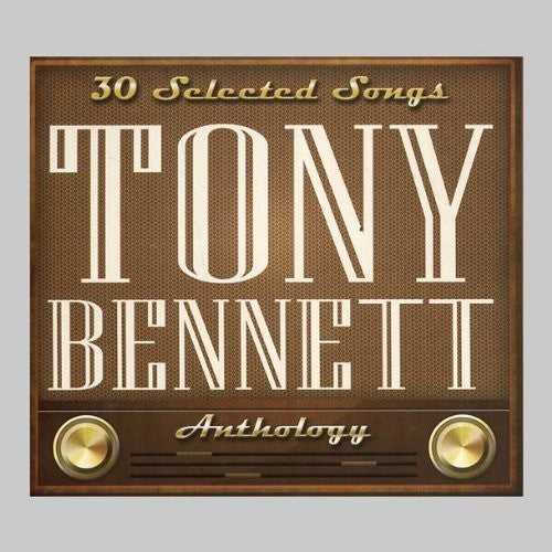 Bennett, Tony: Tony Bennett: 30 Selected Songs