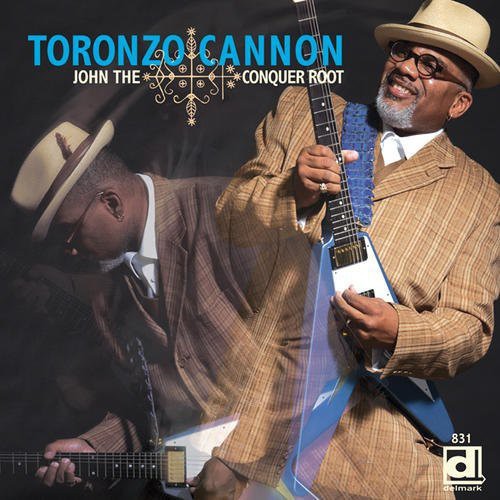 Cannon, Toronzo: John the Conquer Root