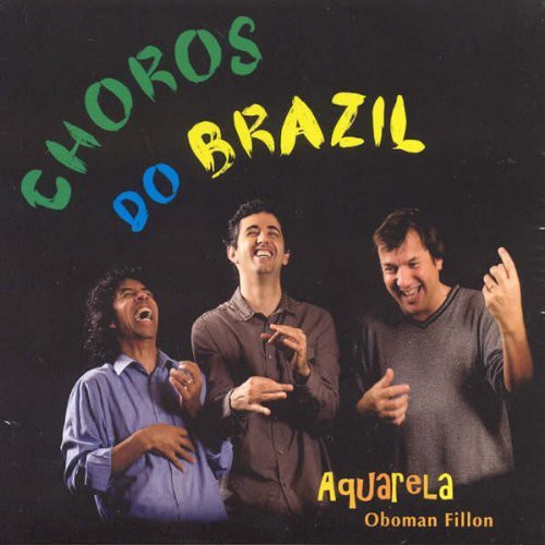 Aquarela / Fillon, Oboman: Choros Do Brazil