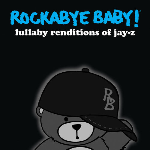 Rockabye Baby!: Lullaby Renditions of Jay-Z