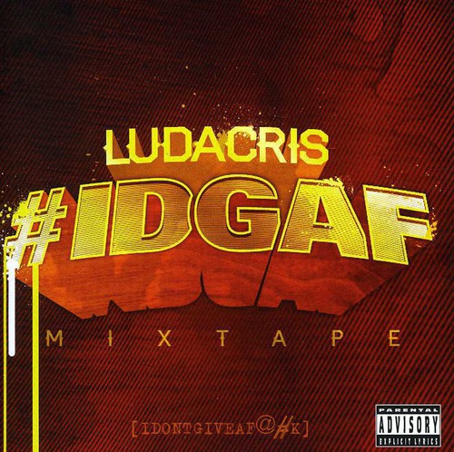 Ludacris: Idgaf