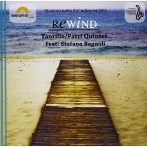 Tantillo/Patti Quartet & Bagnoli: Rewind