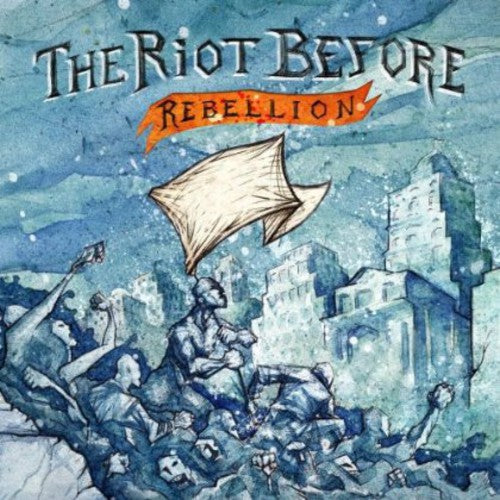 Riot Before: Rebellion