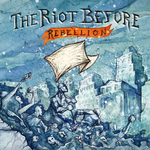 Riot Before: Rebellion