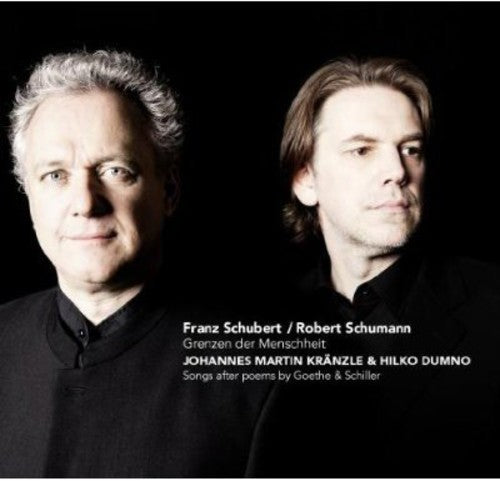 Schubert / Kranzle / Dumno: Songs After Poems By Goethe & Schiller