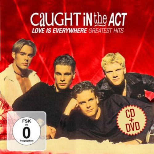 Caught in the Act: Love Is Everywhere Greatest Hits