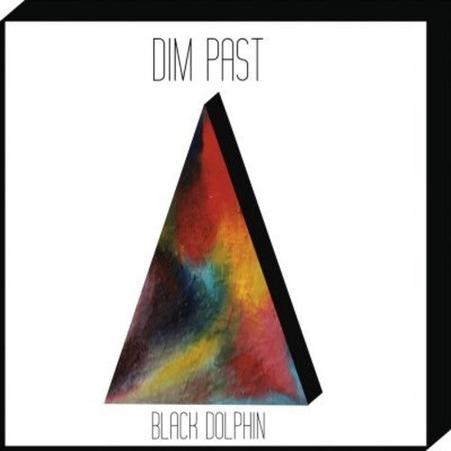 Black Dolphin: Dim Past