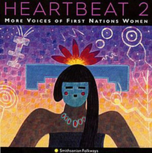 Heartbeat 2: More Voices of 1st Nations Women / Va: Heartbeat 2: More Voices Of 1st Nations Women / Va