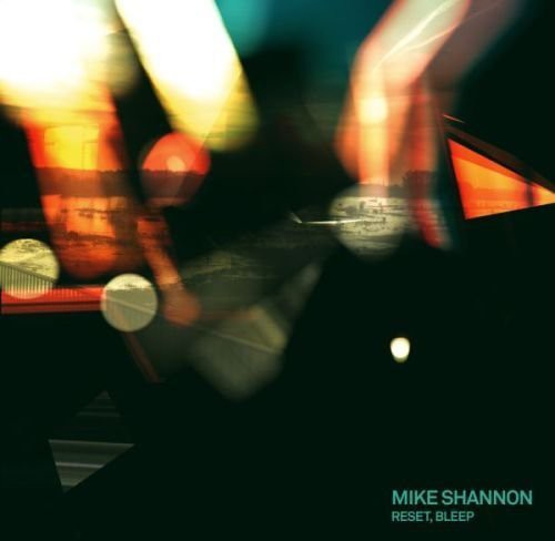 Shannon, Mike: Reset Bleep