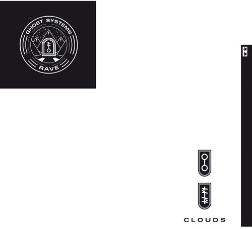 Clouds: Ghost Systems Rave
