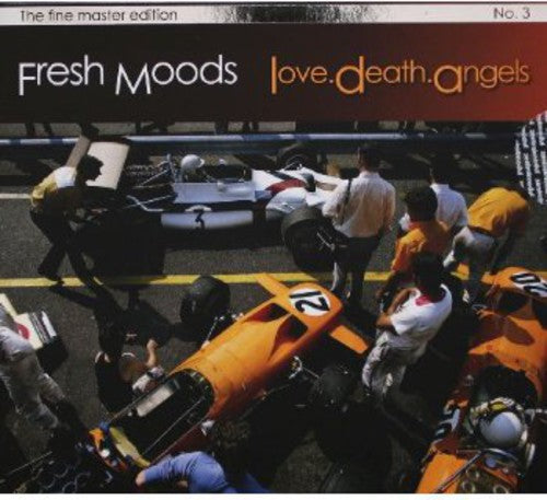 Fresh Moods: Love Death Angels