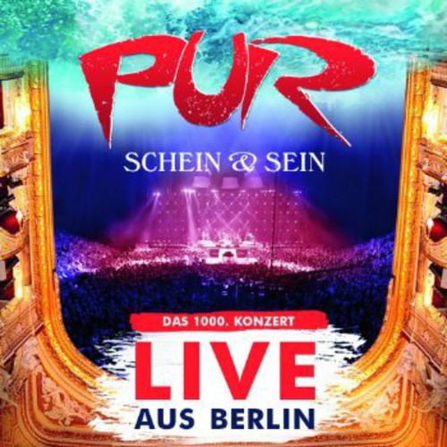 Pur: Schein & Sein Live Aus Berlin